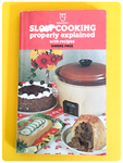 VINTAGE 1970’s SLOW COOKING PROPERLY EXPLAINED WITH RECIPES BOOK BY DIANNE PAGE